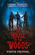 House In The Woods