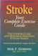 Stroke Your Complete Exercise Guide