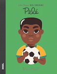 Little People, Big Dreams : Pelé