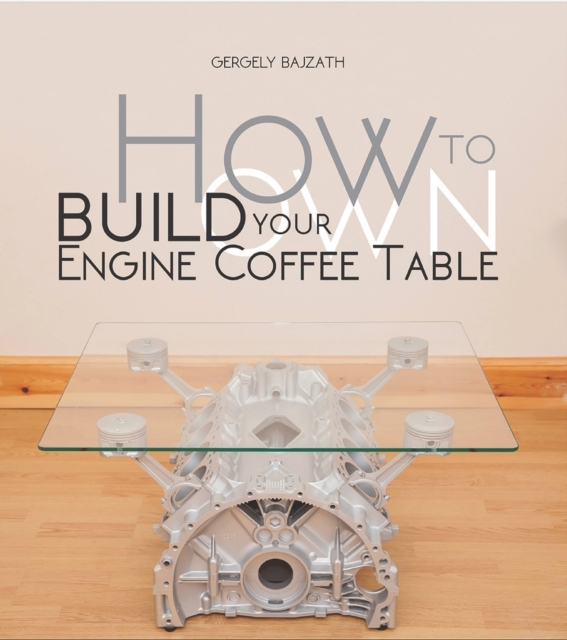 How To Build Your Own Engine Coffee Table Skroutz.gr
