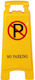 Sign "Prohibition of Parking "