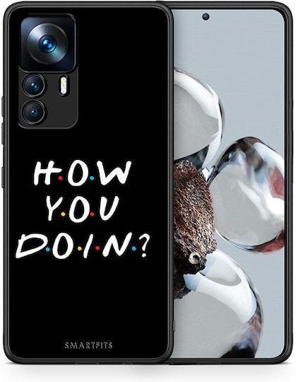 Smartfits How You Doin Back Cover Μαύρο (Xiaomi 12T / 12T Pro)