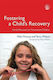 Fostering A Child's Recovery: Family Placement For Traumatized Children Terry Philpot 2009