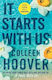 It Starts With Us, Trade Paperback Edition