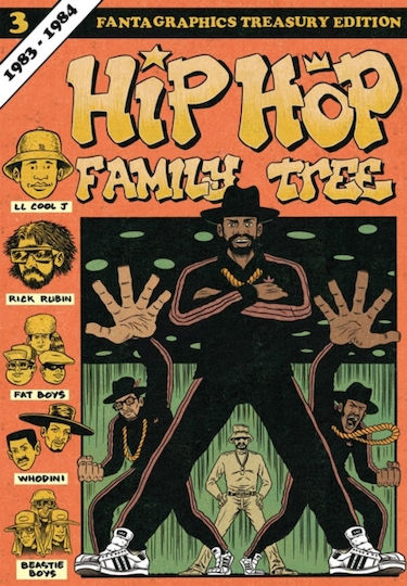 Hip Hop Family Tree Book 3 Vol. 3 Hip Hop Family Tree Book 3 Vol. 3