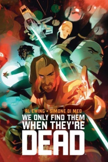 We Only Find Them When They're Dead Deluxe Edition HC