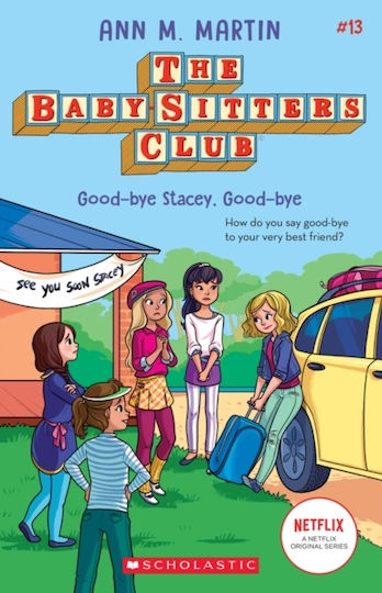 The Baby-Sitters Club, 13: Good-bye Stacey, Good-bye