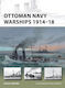 Ottoman Navy Warships 1914-18