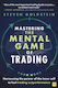 Mastering The Mental Game Of Trading