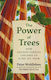 Power Of Trees