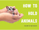 How to Hold Animals (Hardcover)