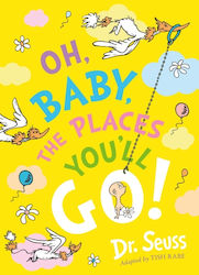Oh, Baby, The Places You'll Go!