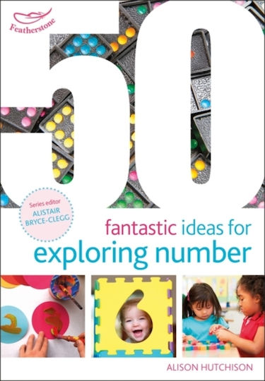 50 Fantastic Ideas For Exploring Number 50 Fantastic Ideas For Exploring Number