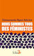 Nous Sommes Tous Des Féministes/le Danger De L'histoire