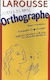 Larousse Orthographe