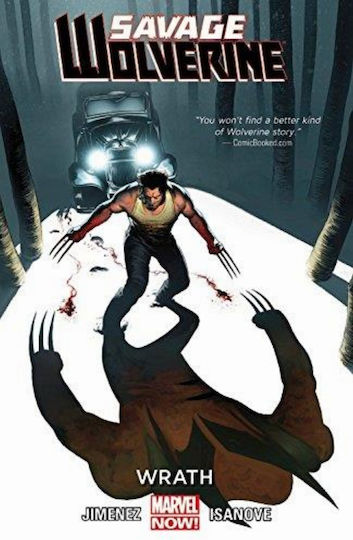 Εικονογραφημένος Τόμος Savage Wolverine Vol. 03: Wrath