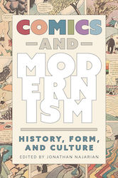 Comics And Modernism History Form & Culture