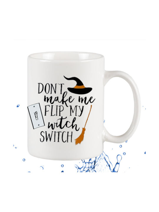 Don't Make Me Flip My Witch Switch Κούπα από Πορσελάνη Λευκή 295ml