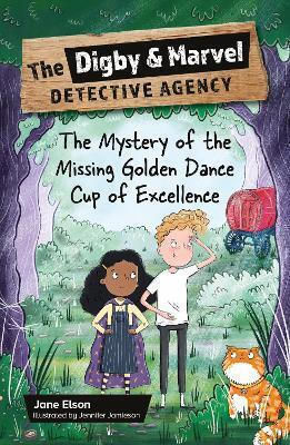 Reading Planet Ks2 The Digby And Marvel Detective Agency The Mystery Of The Missing Golden Dance Cup Of Excellence Mercury Jane Elson Hodder Education
