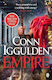 Empire Enter the Battlefields of Ancient Greece in the Epic New Novel From the Multi-million Copy Bestseller Conn Iggulden Books Ltd
