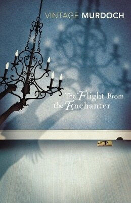 The Flight From the Enchanter Iris Murdoch