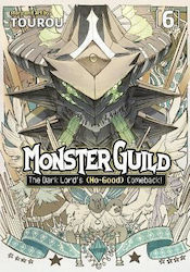 Monster Guild The Dark Lord’s No-good Comeback Vol 6 Tourou Llc