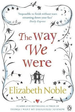 The Way We Were Elizabeth Noble Books Ltd