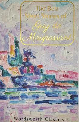 The Best Short Stories Guy De Maupassant
