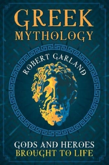 Greek Mythology Gods And Heroes Brought To Life Robert Pen Sword History