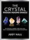 Crystal Wisdom Healing Oracle 50 Oracle Cards For Healing Self Understanding And Divination Judy Hall Publishing