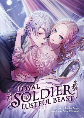 Loyal Soldier Lustful Beast Light Novel Sumire Saiga Llc