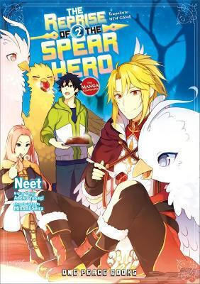 The Reprise Of The Spear Hero Volume 02 The Manga Companion Aneko Yusagi Incorporated