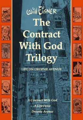 Contract With God Trilogy Life On Dropsie Avenue Will Eisner 0108 Contract With God Trilogy Life On Dropsie Avenue Will Eisner 0108