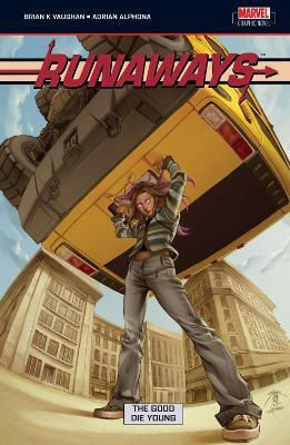 Runaways Volume 3 The Good Die Young Brian Vaughan Books
