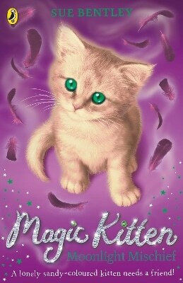 Magic Kitten Moonlight Mischief Sue Bentley