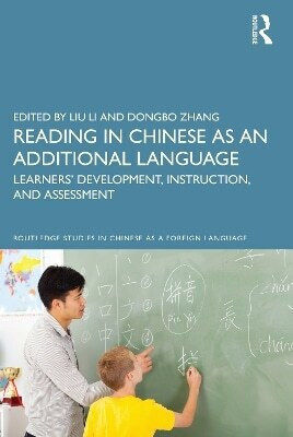Reading In Chinese As An Additional Language Learners Development Instruction And Assessment