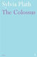 The Colossus Sylvia Plath