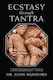 Ecstasy Through Tantra jonn Mumford Publications,u.s