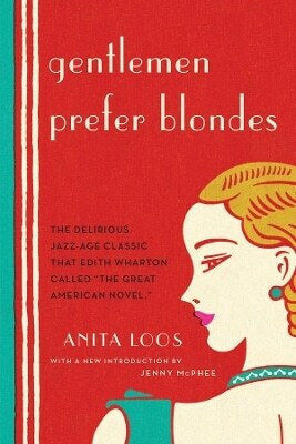 Gentlemen Prefer Blondes Anita Loos 0314 Gentlemen Prefer Blondes Anita Loos 0314