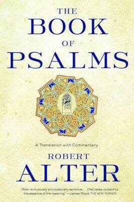 The Book Of Psalms A Translation With Commentary Robert Alter 0108 The Book Of Psalms A Translation With Commentary Robert Alter 0108