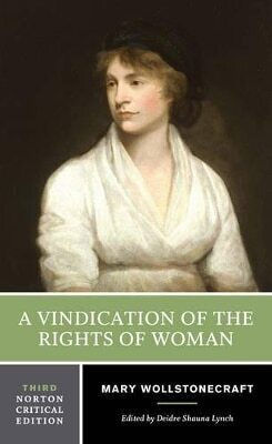 A Vindication Of The Rights Of Woman A Norton Critical Edition Mary Wollstonecraft 0108 A Vindication Of The Rights Of Woman A Norton Critical Edition Mary Wollstonecraft 0108