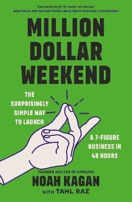 Million Dollar Weekend The Surprisingly Way To Launch A