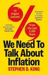 We Need To Talk About Inflation 14 Urgent Lessons From The Last 2,000 Years Stephen D King 0506