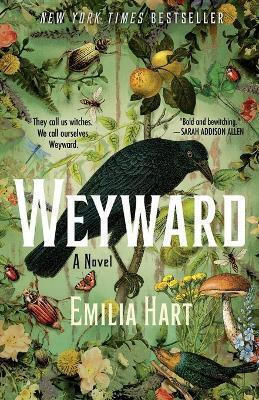 Weyward Emilia Hart