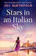 Stars in An Italian Sky A Sweeping And Romantic Multi-generational Love Story From Bestselling Author of the Light We Lost Jill Santopolo Paperback 0514
