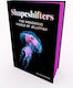 Shapeshifters The Wondrous World Of Jellyfish Lisa-ann Gershwin 0323