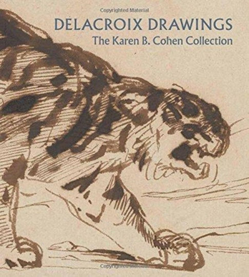 Delacroix Drawings The Karen B Cohen Collection Ashley Dunn 0717