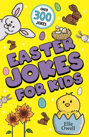 Easter Jokes For Kids Over 300 Egg-cellent Jokes Elle Owell 0514