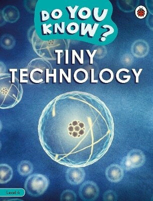 Do You Know Level 4 Tiny Technology