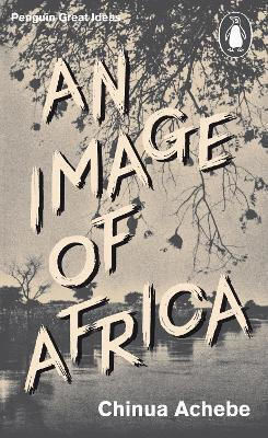 An Image Of Africa Chinua Achebe